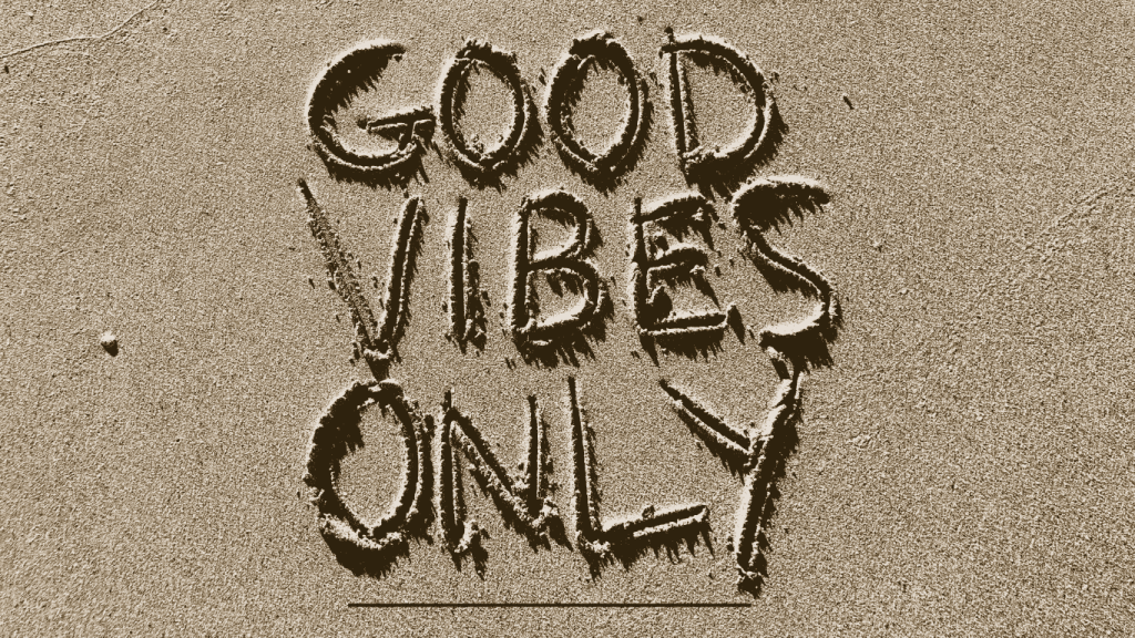 Good Vibes Only Blog 2